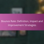 Bounce Rate: Definition, Impact and Improvement Strategies