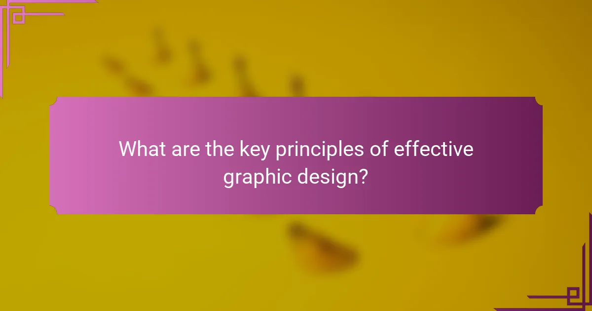 What are the key principles of effective graphic design?